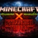 Minecraft X Stranger Things